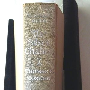 THE Silver Chalice Hard Cover Illustrated Edition Thomas B. Costain Book